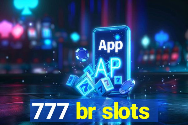 777 br slots