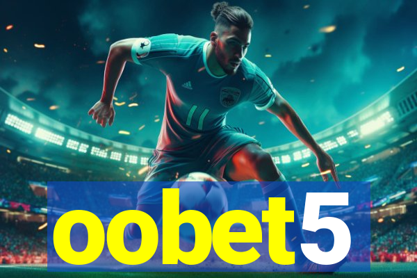 oobet5