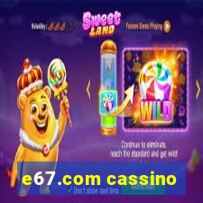 e67.com cassino