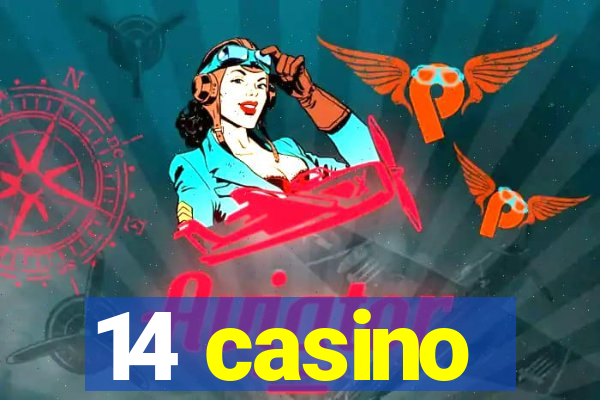 14 casino