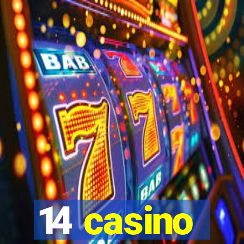 14 casino