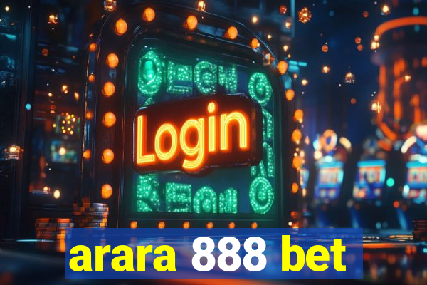 arara 888 bet