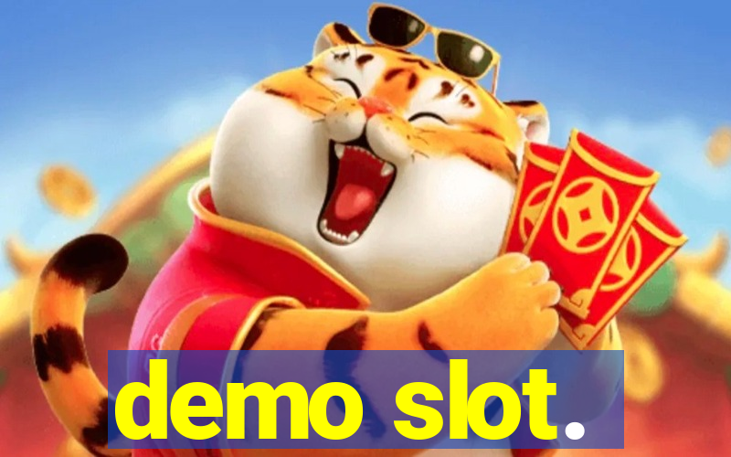 demo slot.