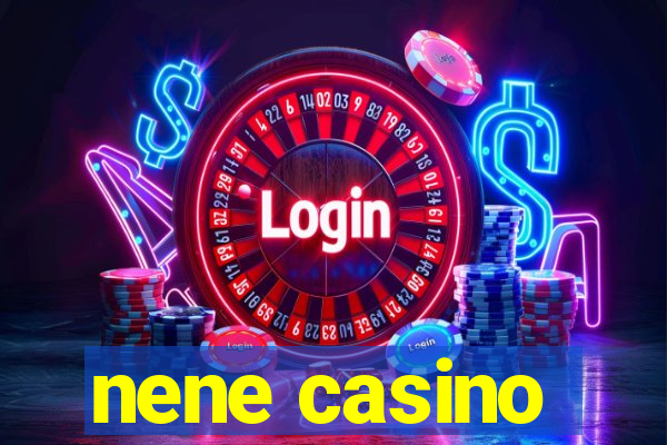 nene casino