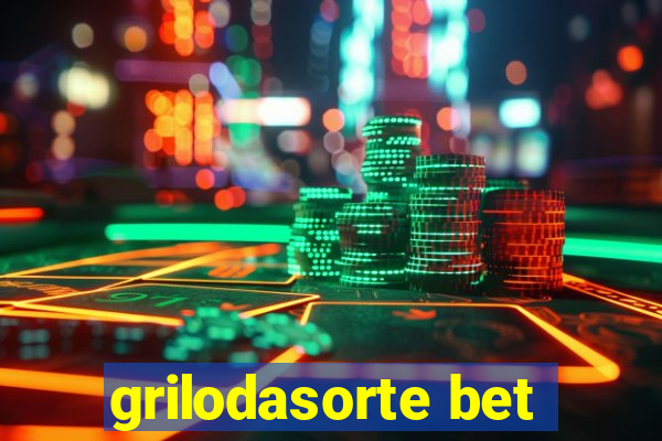 grilodasorte bet