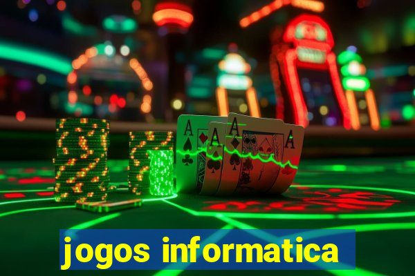 jogos informatica