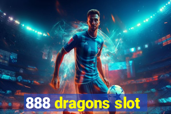 888 dragons slot