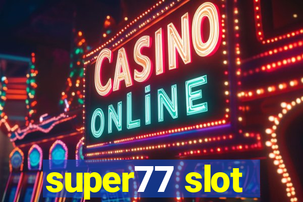 super77 slot