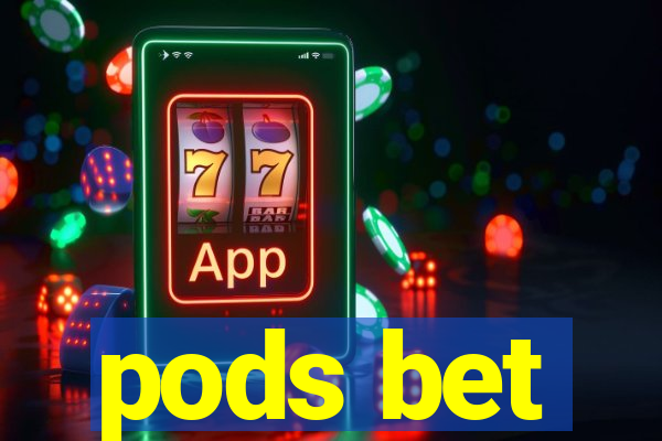 pods bet