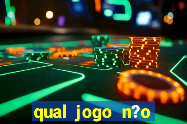 qual jogo n?o precisa depositar dinheiro