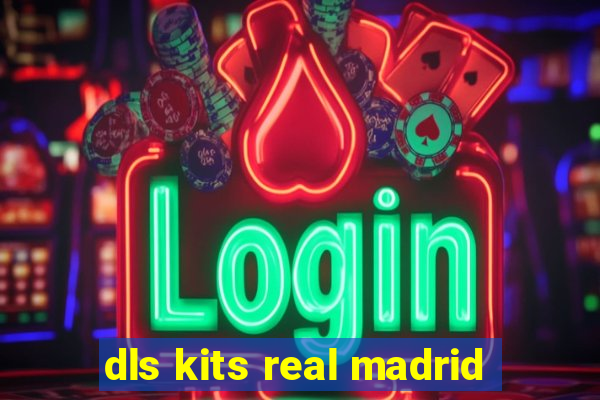 dls kits real madrid