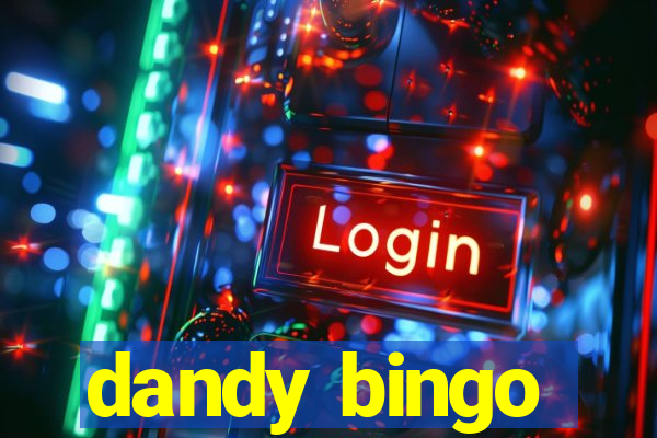 dandy bingo