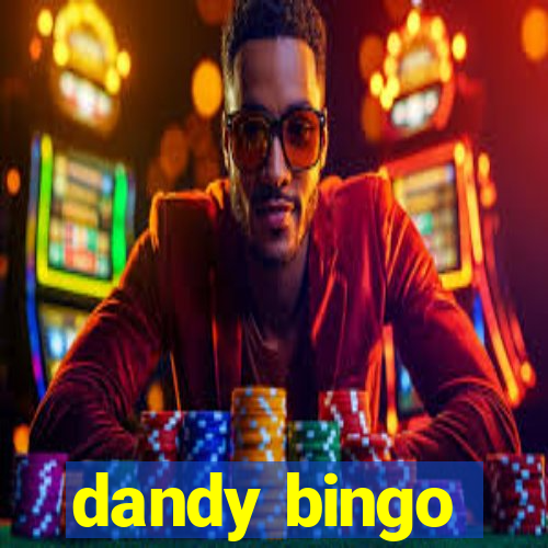 dandy bingo