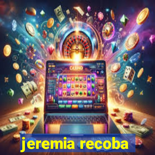 jeremia recoba