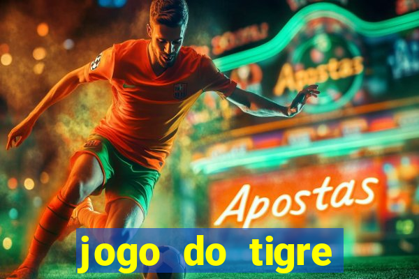 jogo do tigre minimo 1 real