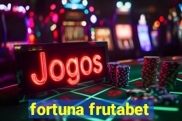 fortuna frutabet