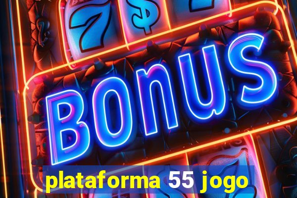 plataforma 55 jogo