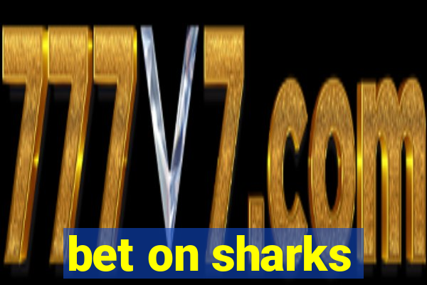 bet on sharks