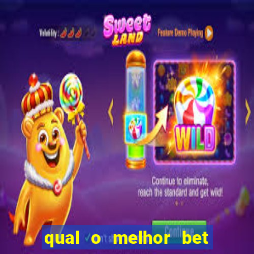 qual o melhor bet para apostar