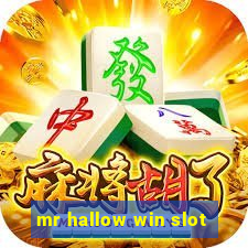 mr hallow win slot