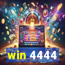 win 4444