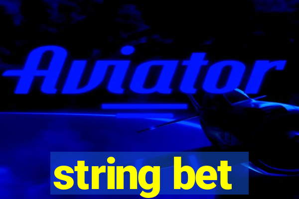 string bet