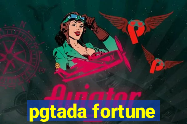 pgtada fortune