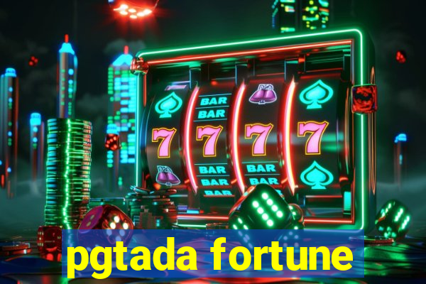 pgtada fortune