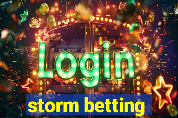 storm betting