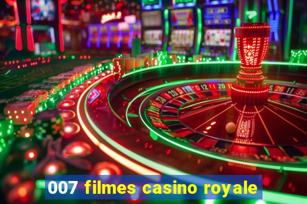 007 filmes casino royale