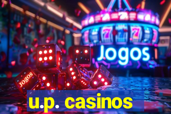 u.p. casinos