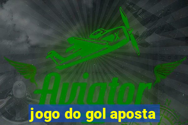 jogo do gol aposta