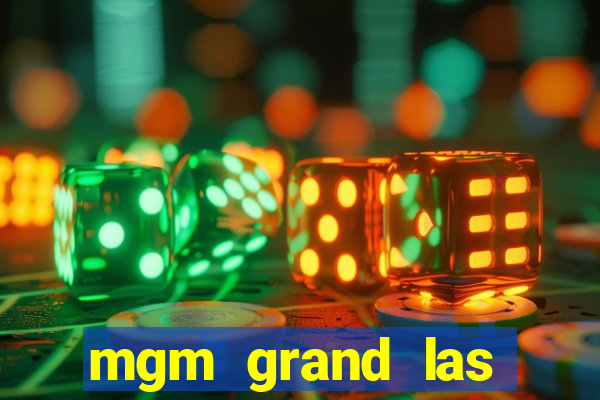 mgm grand las vegas casinos