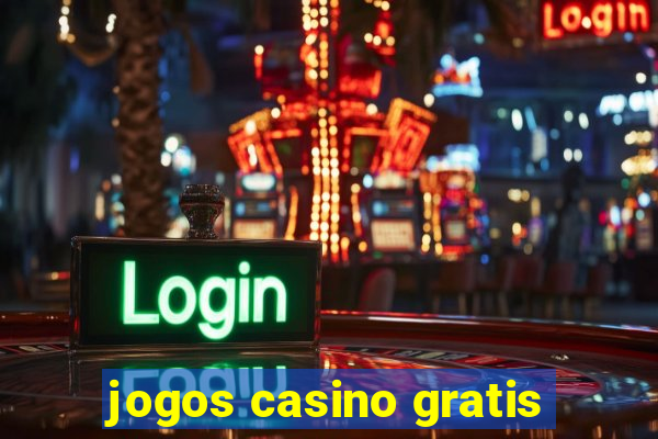 jogos casino gratis