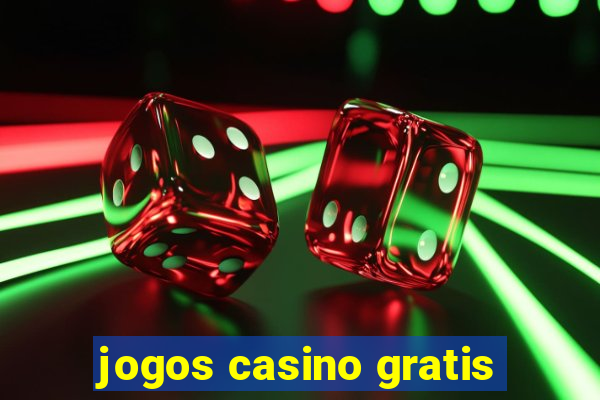 jogos casino gratis