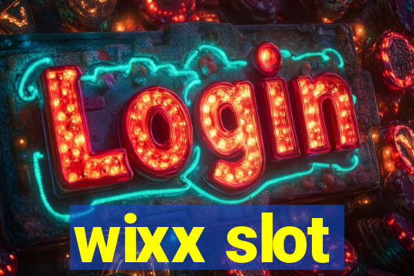 wixx slot