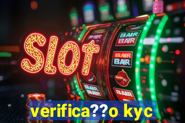 verifica??o kyc