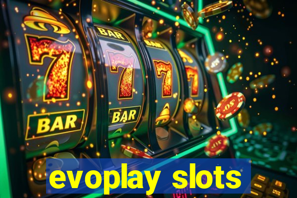 evoplay slots