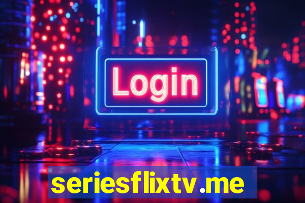 seriesflixtv.me