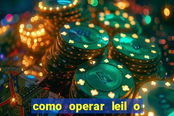 como operar leil o de abertura mini indice