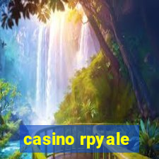 casino rpyale