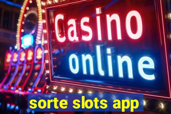 sorte slots app