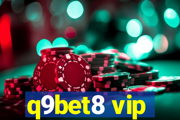 q9bet8 vip