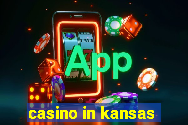 casino in kansas