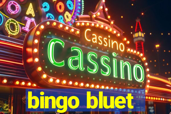 bingo bluet