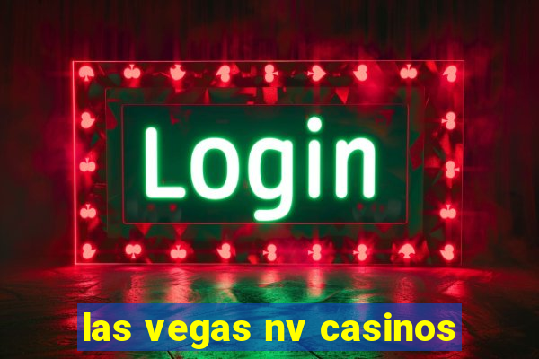 las vegas nv casinos