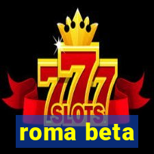 roma beta