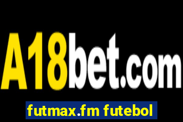 futmax.fm futebol