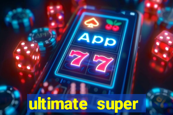 ultimate super reels slot