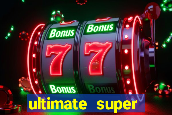 ultimate super reels slot